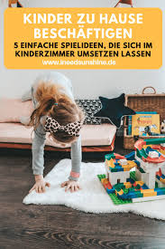 Kinder Zu Hause Beschaftigen Tipps Fur Die Kindergartenfreie Zeit In 2020 Kinder Spielideen Kleinkind