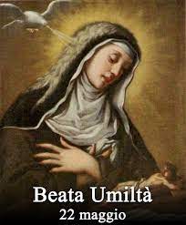 Santo ed onomastico del giorno: Beata Umilta