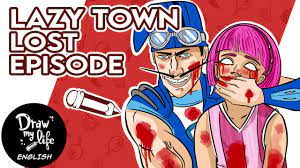 LOST EPISODE OF LAZY TOWN | Draw My Life - YouTube
