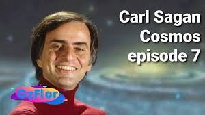 Carl Sagan's Cosmos Episode Seven "Backbone of the Night"