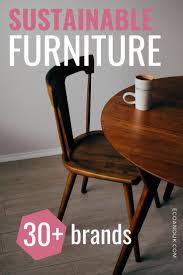 The Epic Guide To Sustainably Made Furniture Brands Eco Anouk In 2020 Sustainable Furniture Eco Friendly Furniture Sustainable Furniture Design