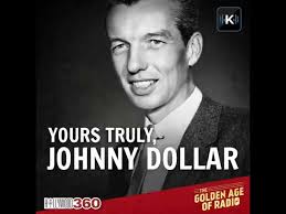 Yours Truly, Johnny Dollar
