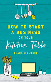 start a business on your kitchen table