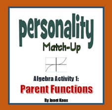 Parent Function Personality Match Up Activity 1 Parent Functions Teaching Algebra High School Math Lessons