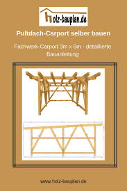 Carport Bauen Flachdach Carport Bauanleitung Als Pdf Zum Download Carport Bauen Carport Selber Bauen Carport