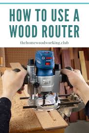 How To Use A Wood Router Wood Router Router Woodworking Woodworking