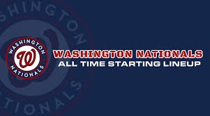 washington nationals all time starting lineup roster