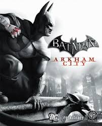 Arkham asylum and the second installment in the batman: Batman Arkham City Wikipedia