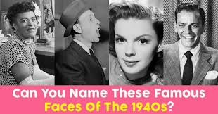 Your familys toy closet was likely … Can You Name These Famous Faces Of The 1940s Quizpug