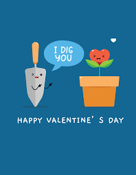 Sweet valentines messages, happy valentines day wishes. I Dig You Happy Valentine S Day Get Your Honey More Than Just A Card A Journal That Is A Function I Love You Funny Are You Happy Happy Valentines Day