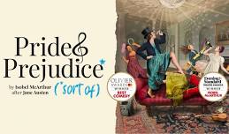 Pride & Prejudice* (*sort of)