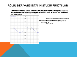 Spunem că a d este punct critic (sau staţionar) pentru f : Grafice Ale Functiilor Si Rolul Derivatelor Prezentaciya Onlajn