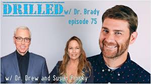 Drilled With Dr Brady ep.75 "Drew and Susan Pinsky"