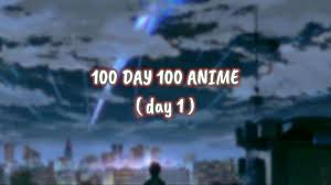 100 days 100 anime | day 1 | Kimi no Nawa ( Your Name ) by. Makoto Shinkai,  Anime Lovers V2 - BiliBili