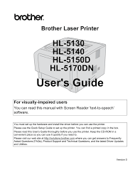 I tried replacing the toner, replacing the drum, factory resetting printer (both are genuine brother products), uninstalling and reinstalling driver, nothing . Brother Hl 5150d Printer User Manual Manualzz