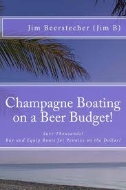 Click on the first link on a line below to go directly to a page where boat parade is defined. Champagne Boating On A Beer Budget Save Thousands Buy And Equip Boats For Pennies On The Dollar Beerstecher Jim 9781508852476 Amazon Com Books