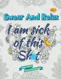 Swear word coloring book quote coloring pages printable adult coloring pages coloring pages for kids coloring books coloring sheets coloring stuff doodle art printables. Best 11 Swear Word Coloring Books For Adults To Relax And Laugh