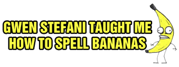 Heehee Laugh Till You Cry Make Me Laugh Spell Banana