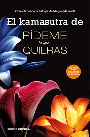 El kamasutra de Pídeme lo que quieras - AA. VV. | PlanetadeLibros