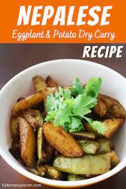 Nepalese Dry Brinjal Curry Recipe Full Time Explorer Recipe Curry Recipes Spicy Recipes Asian Recipes