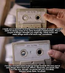 When You Meet The Love Of Your Life Time Stops Love Is Passion Song 34 Things You Miss About Mixtapes Submarine Movie Movie Quotes Movies