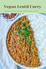 Vegan Lentil Curry Munchmeals By Janet Recipe Vegan Lentil Curry Lentil Curry Recipes