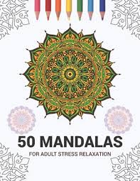 Symmetric, patterned designs cover these pages. 50 Mandalas For Adult Stress Relaxation Mandala Drawing Coloring Book For Adults Kids Or Teens Coloring Pages For Meditation And Stress Relief 8 Paperback Politics And Prose Bookstore