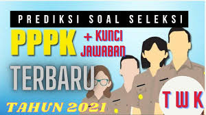 Prediksi Dan Contoh Soal Pppk P3k Tahun 2021 Disertai Kunci Jawaban Youtube
