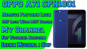 As a result your oppo a71 2018 will be as new and your qualcomm snapdragon 450 core will run faster. Oppo A71 Cph1801 Remove Pattern Lock And Frp Lock With Mrt Dongle By Fts Pattern Lock Tutorial