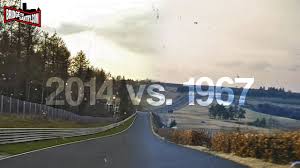Official twitter account of the nürburgring. Nurburgring Nordschleife 1967 Vs 2014 Youtube