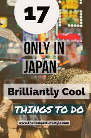 17 Brilliant Only In Japan Things To Do Tokyo Things To Do Japan Japan Travel