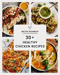 When it comes to versatile cuts of meat, nothing can beat healthy baked chicken recipes can help you lose or maintain weight, but spices play a huge role to ensure. 30 Healthy Delicious Chicken Recipes Zestful Kitchen