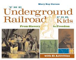 Here you find 9 meanings of the word underground railroad. The Underground Railroad For Kids Chicago Review Press