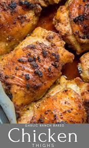 Garlic Ranch Baked Chicken Thighs In 2020 Baked Chicken Thighs Baked Chicken Garlic Ranch