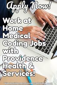Work At Home Medical Coding Jobs With Providence Health And Services Medical Coding Jobs Coding Jobs Medical Coding