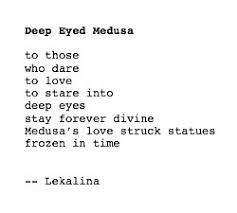 Love Poems Poetry Quotes Love Quotes Deep Eyed Medusa Lekalina Quotes Deep Eye Quotes Famous Love Quotes