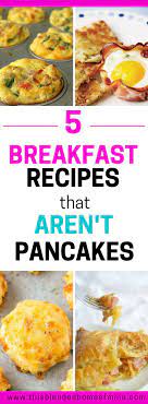 Yaassss My Kids Love These 5 Breakfast Recipes That Aren T Pancakes This Blended Home Of Mine Easy Brea Breakfast Recipes Recipes Breakfast Recipes Easy