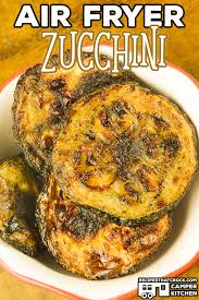 Frying zucchini in the air fryer just got easier and tastier! Air Fryer Zucchini Recipes That Crock