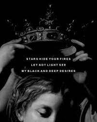 Despite this, she provided something like a moderating influence on mr. Stars Hide Your Fires Shared By Eowynmun On We Heart It Macbeth Lady Macbeth Hiding Quotes