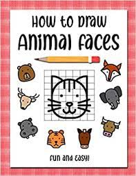Maybe you would like to learn more about one of these? How To Draw Animal Faces Fun And Easy Easy To Follow Grid Drawing Guides For Kids And Beginners Easy To Draw Series Keen Kids Press 9798629604020 Amazon Com Books