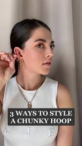 3 Ways to Style Chunky Hoop Earrings for Double Lobe Piercing