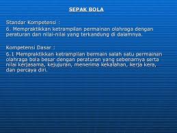Untuk membentuk tim yang solid maka diperlukan pola dalam melakukan penyerangan. Sepak Bola Pola Penterangan Pertahanan Perwasitan