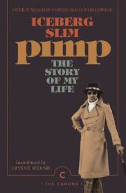 Pimp: The Story Of My Life by Iceberg Slim – Canongate Books