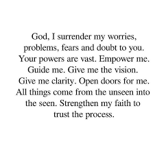 God I Surrender My Worries Problems Fears And Doubts To You Your Powers Are Vast Empower Me Guide Surrender To God Devotional Reading Spiritual Quotes