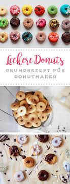 Grundrezept Fur Leckere Donuts Die Mit Einem Donutmaker Gemacht Werden Donuts Backen Lecker Kochen Und Backen