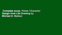 Complete Acces Force Character Design From Life Drawing By Michael D Mattesi Video Dailymotion Drawing human anatomy pdf for free download. dailymotion