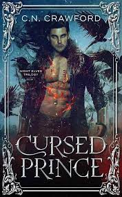 Cursed Prince (Night Elves Trilogy): Crawford, C.N.: 9798640499148:  Amazon.com: Books