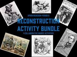 Reconstruction Typically Falls Around Midterms A Time When Students Are Needing To Get Out Of Their Desk And Engage Activities Group Activities Reconstruction