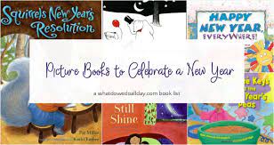 Every Month Is A New Year Celebrations Around The World Read Aloud Picture Books To Celebrate A Happy New Year