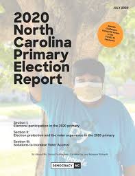 2020 North Carolina Primary Election Report Democracy Nc